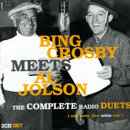 Bing Crosby: Bing Crosby Meets Al Jolson: The Complete Radio Duets - COMPACT DISCS