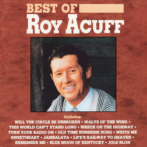 Roy Acuff: Best of Roy Acuff - COMPACT DISCS