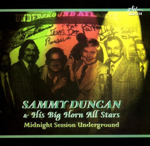 Sandy Duncan & His Big Horn All Stars: Midnight Session Underground - COMPACT DISCS