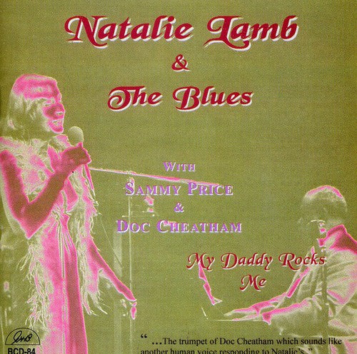Natalie Lamb & the Blues: My Daddy Rocks Me - COMPACT DISCS