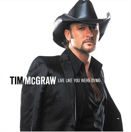 Tim McGraw: Live Like You Were Dying - COMPACT DISCS