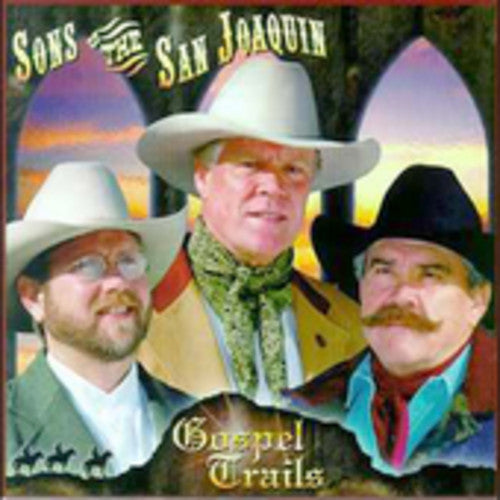 Sons of the San Joaquin: Gospel Trails - COMPACT DISCS
