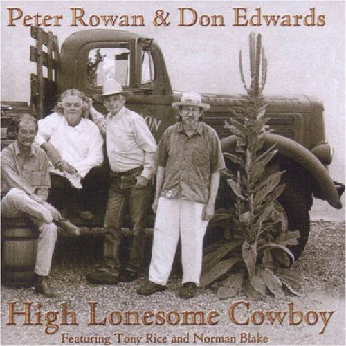 Peter Rowan: High Lonesome Cowboy - COMPACT DISCS