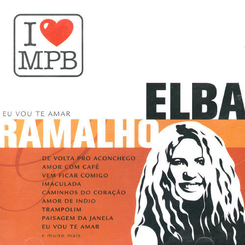 Elba Ramalho: I Love MPB - COMPACT DISCS