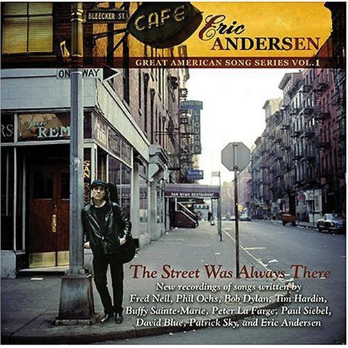 Eric Andersen: The Street Was Always There - COMPACT DISCS
