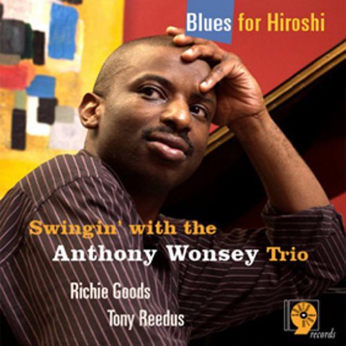 Anthony Wonsey: Blues for Hiroshi - COMPACT DISCS