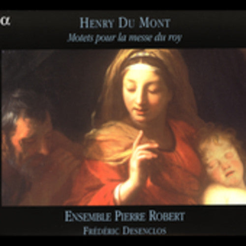 Ensemble Pierre Robert: Motets Pour la Messe Du Roy - COMPACT DISCS