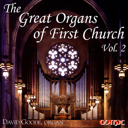 David Goode: Great Organs of First Church 2 - COMPACT DISCS