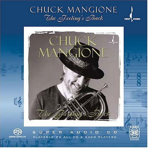 Chuck Mangione: The Feeling's Back - SUPER-AUDIO CD