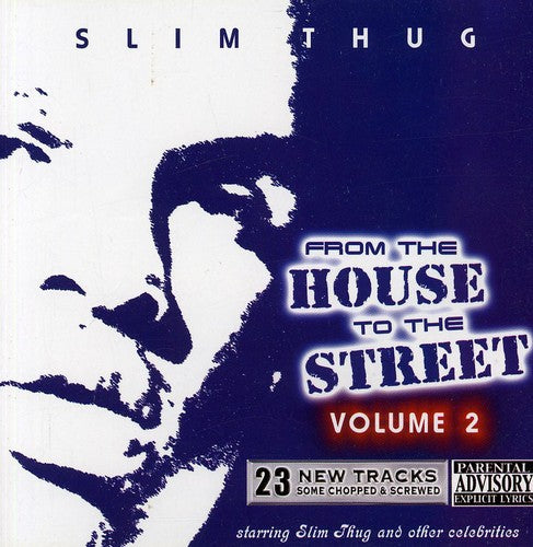 Slim Thug: From The House To The Street 2 - COMPACT DISCS