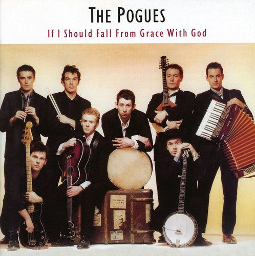The Pogues: If I Should Fall from Grace with God - COMPACT DISCS