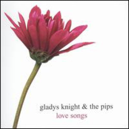 Gladys Knight & the Pips: Love Songs - COMPACT DISCS