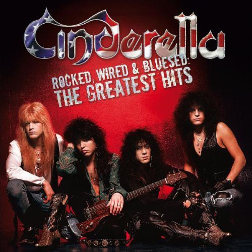 Cinderella: Rocked, Wired and Bluesed: The Greatest Hits - COMPACT DISCS