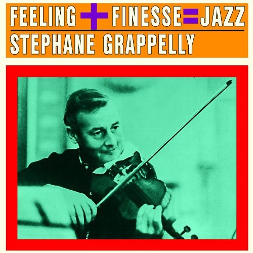 Stéphane Grappelli: Finesse + Feeling = Jazz - COMPACT DISCS