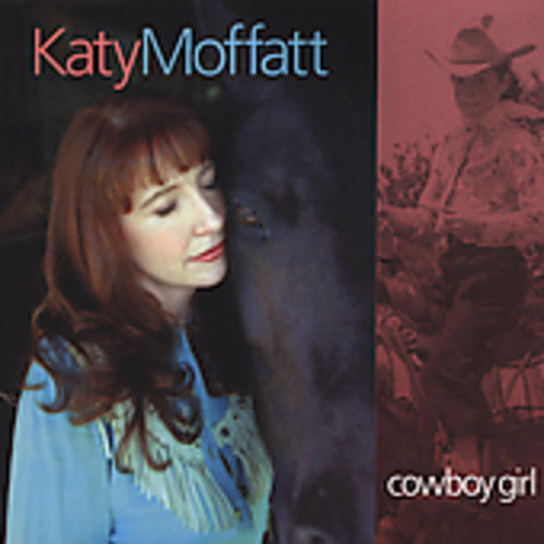 Katy Moffatt: Cowboy Girl - COMPACT DISCS