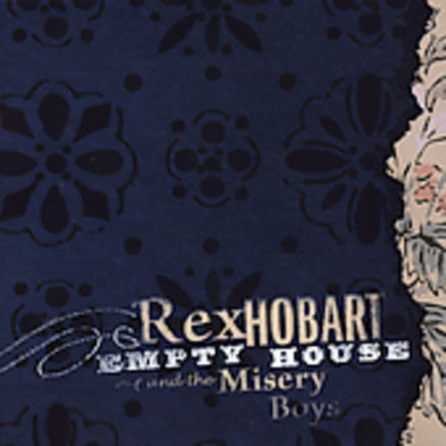Rex Hobart & Misery Boys: Empty House - COMPACT DISCS
