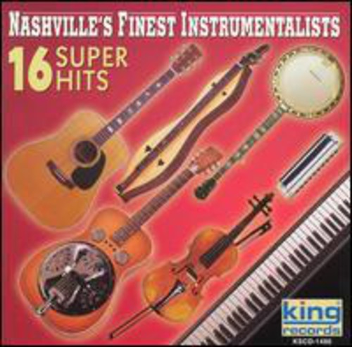 Nashville's Finest Instrumentalists: 16 Super Hits - COMPACT DISCS