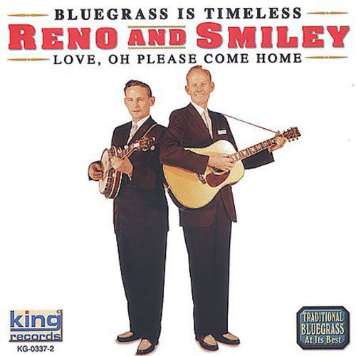Reno & Smiley: Love Oh Please Come Home - COMPACT DISCS