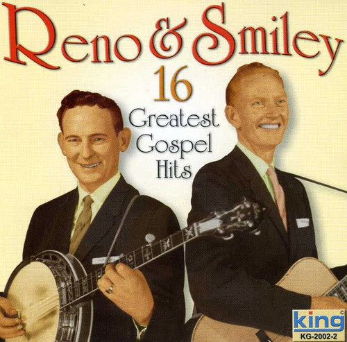 Reno & Smiley: 16 Greatest Gospel Hits - COMPACT DISCS