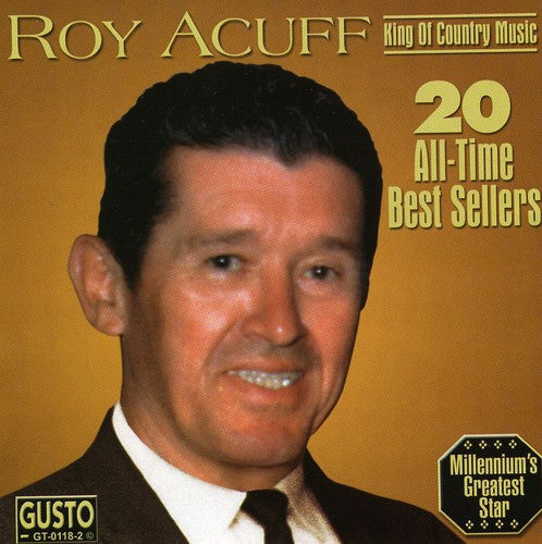 Roy Acuff: 20 All Time Best Sellers - COMPACT DISCS