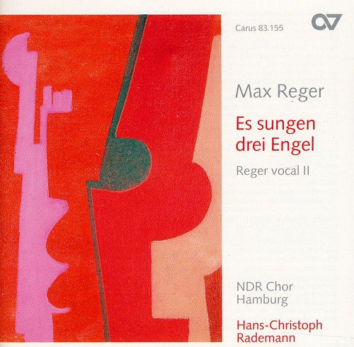 Max Reger: Es Sangen Drei Engel: Reger Vocal 2 - COMPACT DISCS