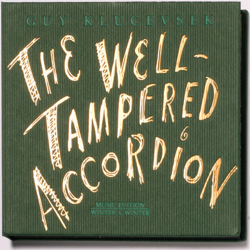 Guy Klucevsek: The Well-Tampered Accordion - COMPACT DISCS
