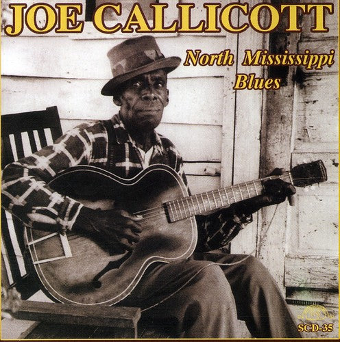 Mississippi Joe Callicott: North Mississippi Blues - COMPACT DISCS
