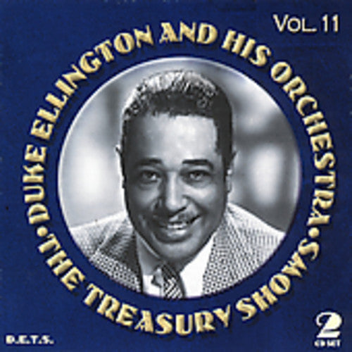 Duke Ellington & His Orchestra: The Treasury Shows, Vol. 11 - COMPACT DISCS