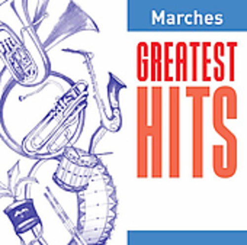 Various Artists: Greatest Hits: Marches / Various - COMPACT DISCS