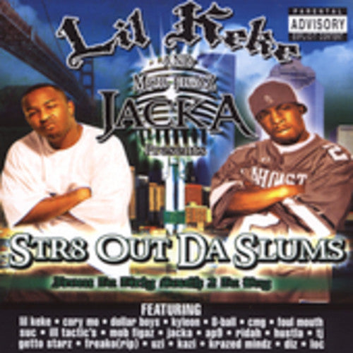 Lil' Keke & Mob Figaz Jacka: STR8 Out Da Slums - COMPACT DISCS