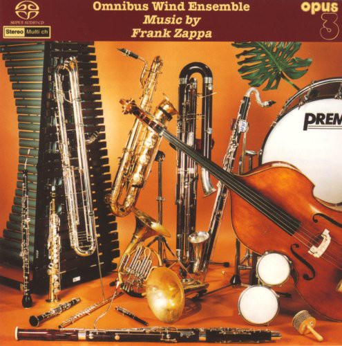 Omnibus Wind Ensemble: Music By Frank Zappa - SUPER-AUDIO CD