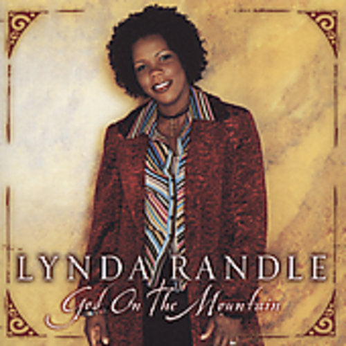 Lynda Randle: God on the Mountain - COMPACT DISCS