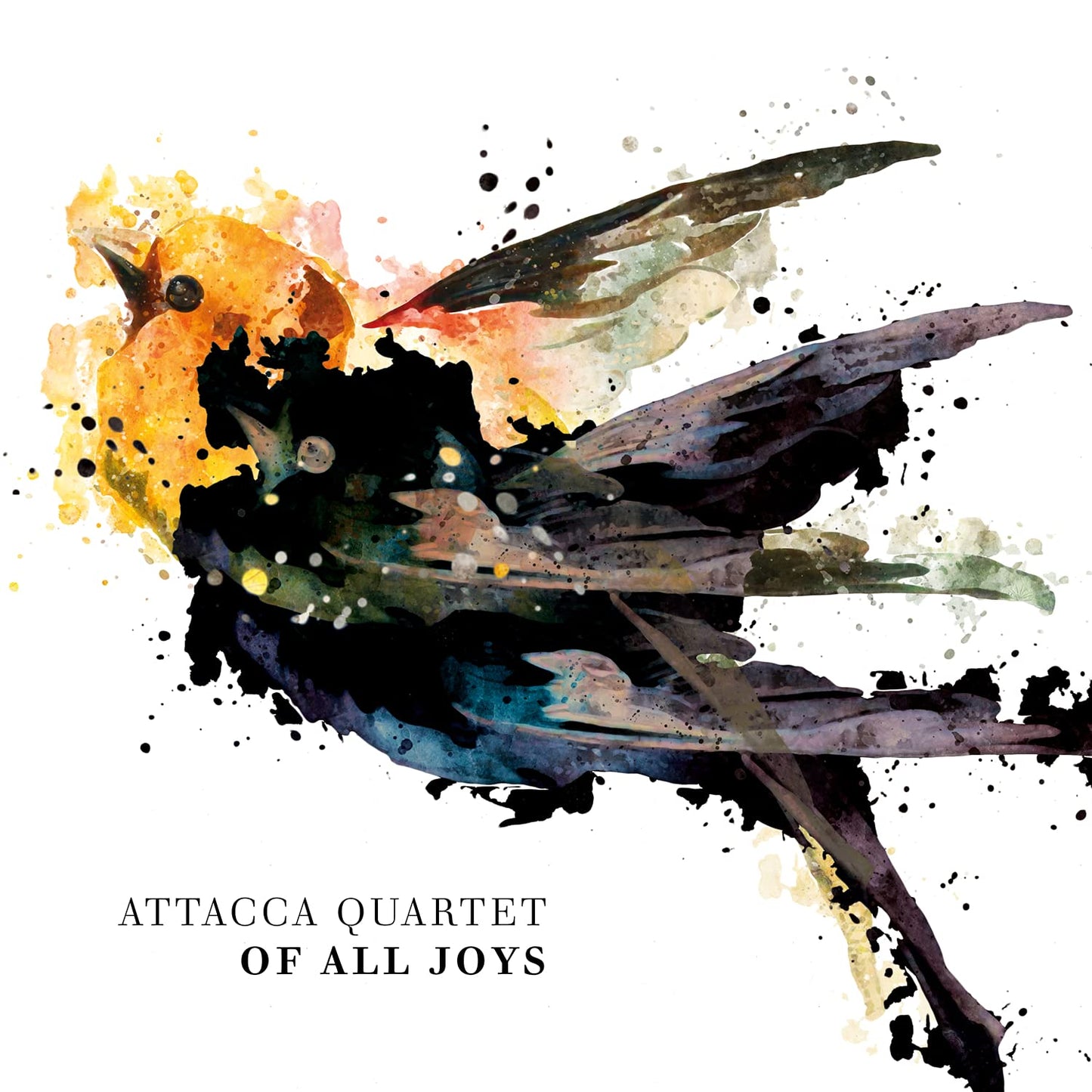 Attacca Quartet: Of All Joys - COMPACT DISCS
