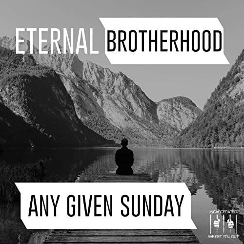 Eternal Brotherhood: Any Given Sunday - COMPACT DISCS
