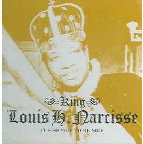 Louis H. Narcisse: It's So Nice to Be Nice - COMPACT DISCS