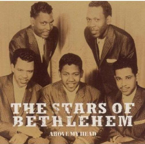 Stars of Bethlehem: Above My Head - COMPACT DISCS