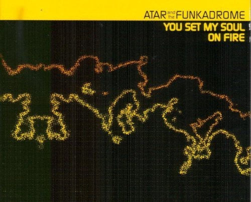 Atar 7: You Set My Soul on Fire - CD SINGLE