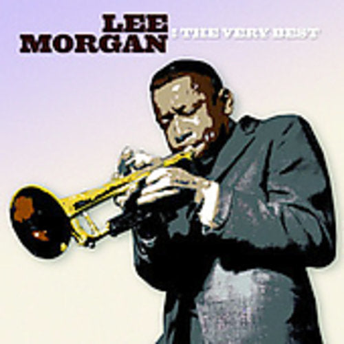 Lee Morgan: The Very Best - COMPACT DISCS