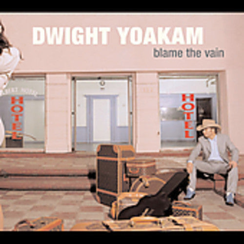 Dwight Yoakam: Blame the Vain - COMPACT DISCS