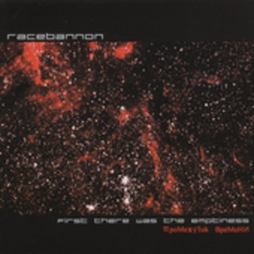 Racebannon: First There Was the Emptiness - COMPACT DISCS