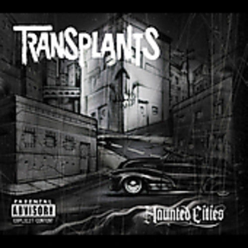 Transplants: Haunted Cities - COMPACT DISCS