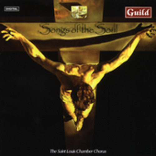 Saint Louis Chamber Chorus: Songs of the Souls - COMPACT DISCS