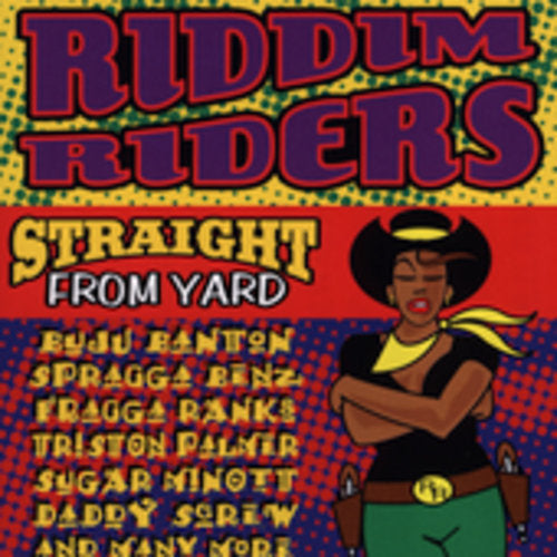 Riddim Riders: Straight from Yard - COMPACT DISCS