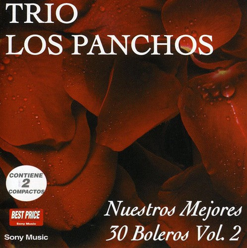 Trio Los Panchos: Nuestros 30 Mejores Boleros, Vol. 2 - COMPACT DISCS