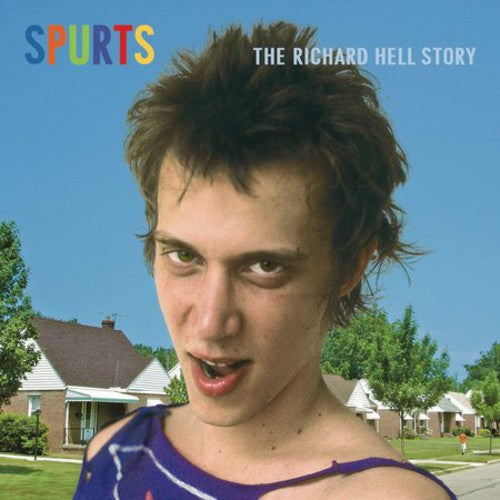 Richard Hell: Spurts: The Richard Hell Story - COMPACT DISCS