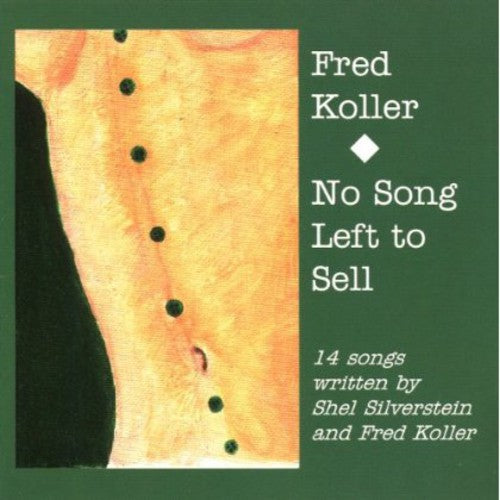 Fred Koller: No Song Left to Sell - COMPACT DISCS