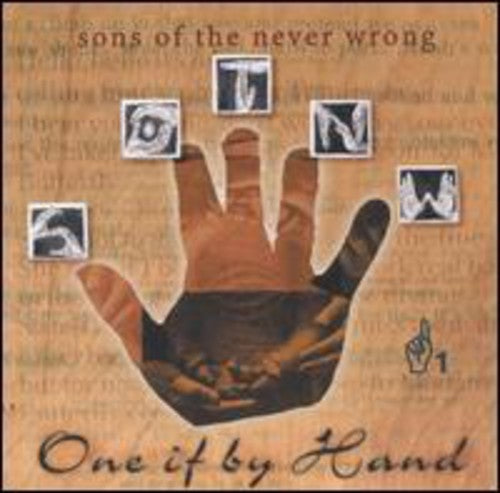 Sons of the Never Wrong: One If By Hand - COMPACT DISCS