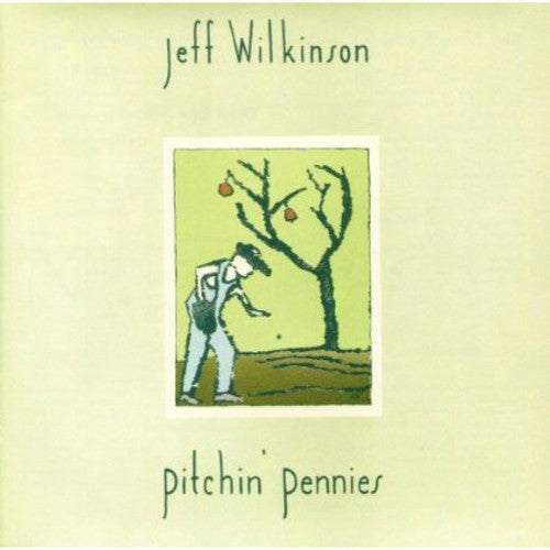 Jeff Wilkinson: Pitchin Pennies - COMPACT DISCS