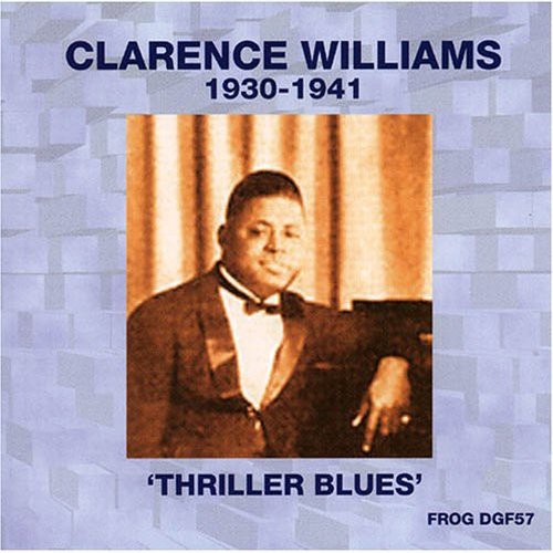 Clarence Williams: 1930-1941: Thriller Blues - COMPACT DISCS