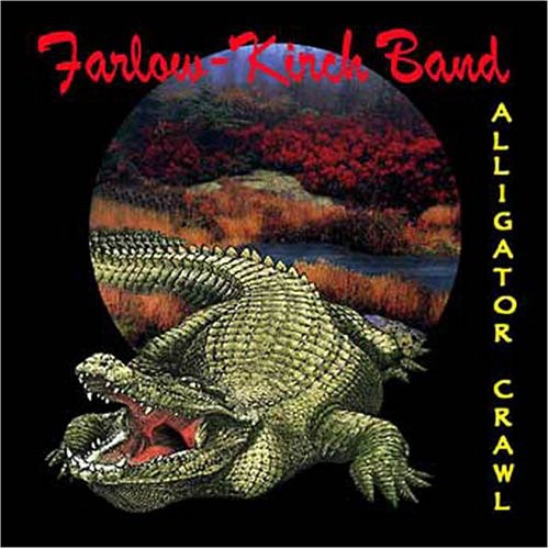 Farlow-Kirch Band: Alligator Crawl - COMPACT DISCS
